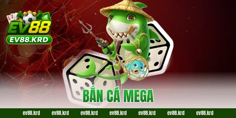 Bắn Cá Mega – Trải nghiệm săn thưởng đại dương cực đỉnh 5 Bắn Cá Mega – Trải nghiệm săn thưởng đại dương cực đỉnh